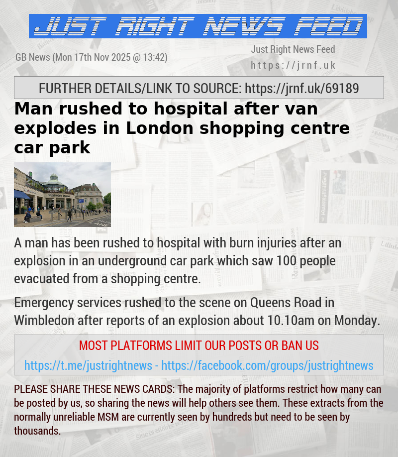 Man rushed to hospital after van explodes in London shopping centre car park