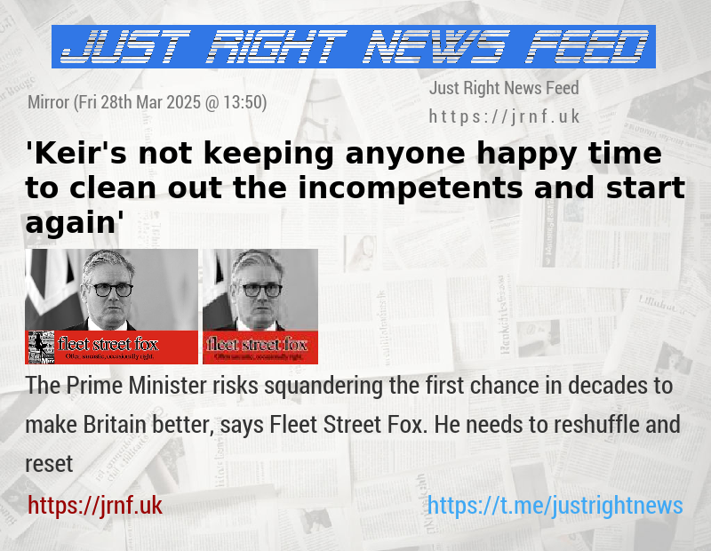 ’Keir’s not keeping anyone happy — time to clean out the incompetents and start again’