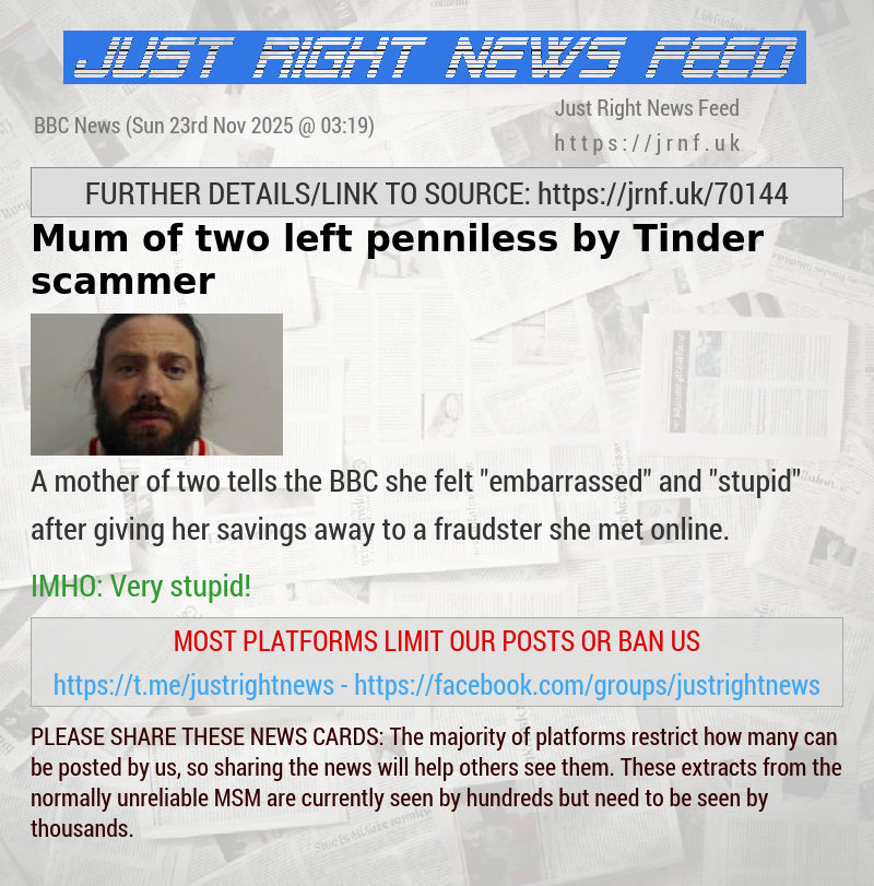 Mum of two left penniless by Tinder scammer
