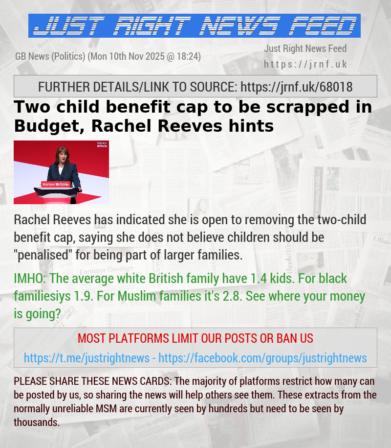 Two—child benefit cap to be scrapped in Budget, Rachel Reeves hints