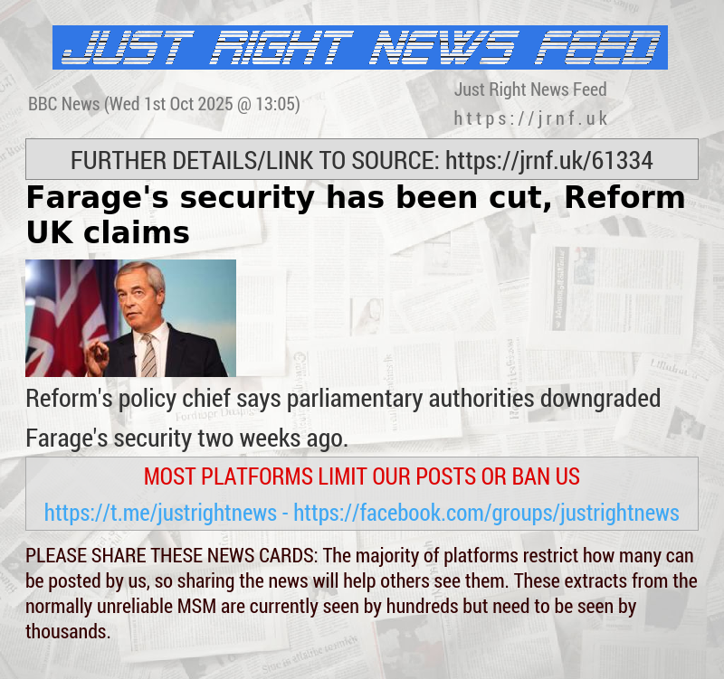Farage’s security has been cut, Reform UK claims