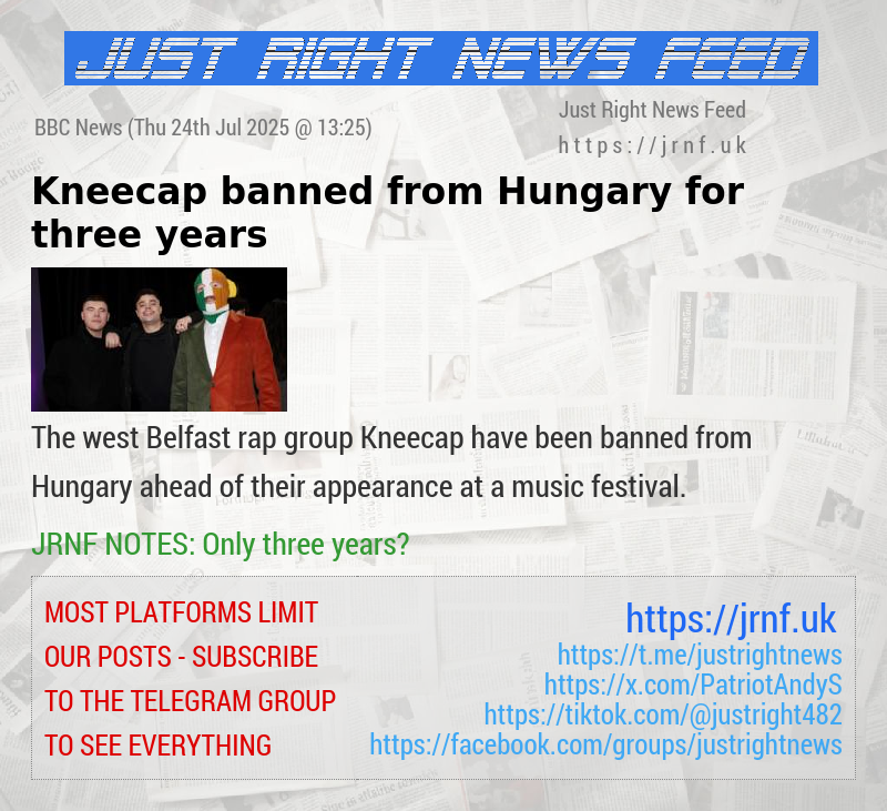 Kneecap banned from Hungary for three years