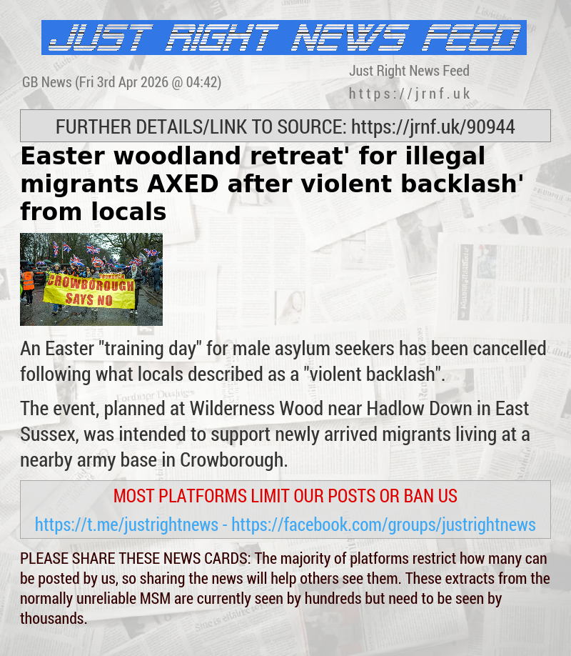 Easter ‘woodland retreat’ for illegal migrants AXED after ‘violent backlash’ from locals