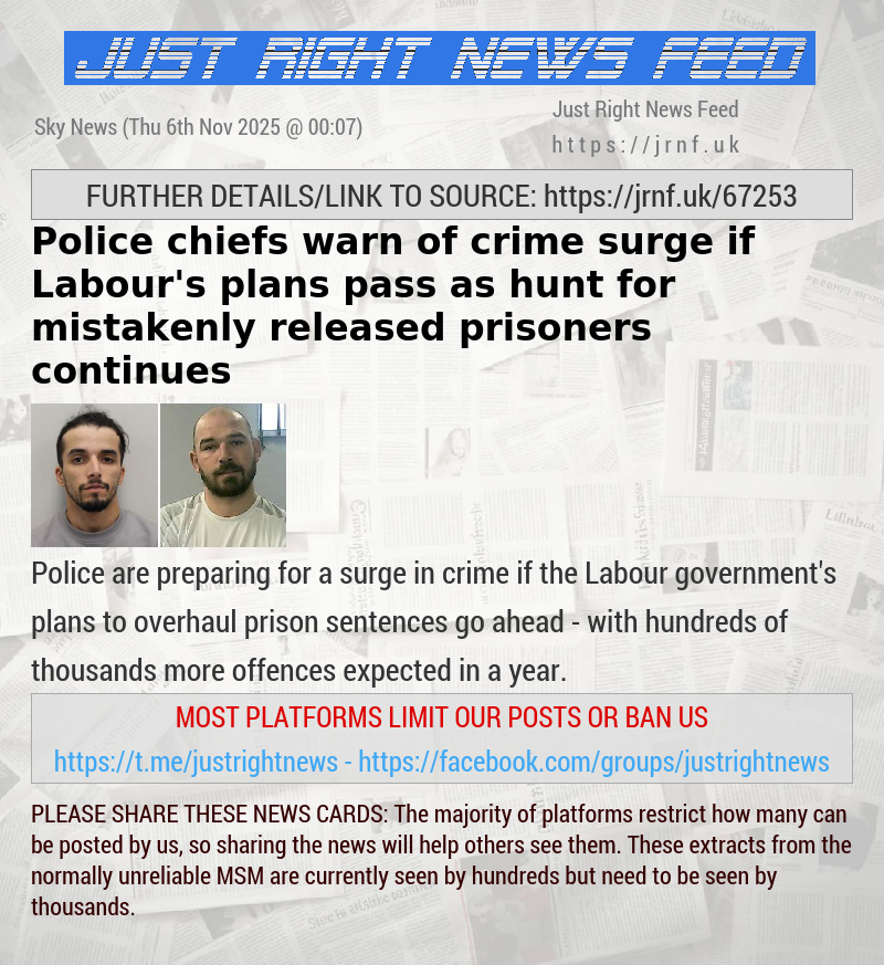 Police chiefs warn of crime surge if Labour’s plans pass — as hunt for mistakenly released prisoners continues