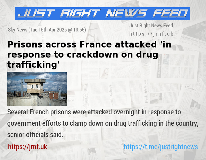 Prisons across France attacked ’in response to crackdown on drug trafficking’