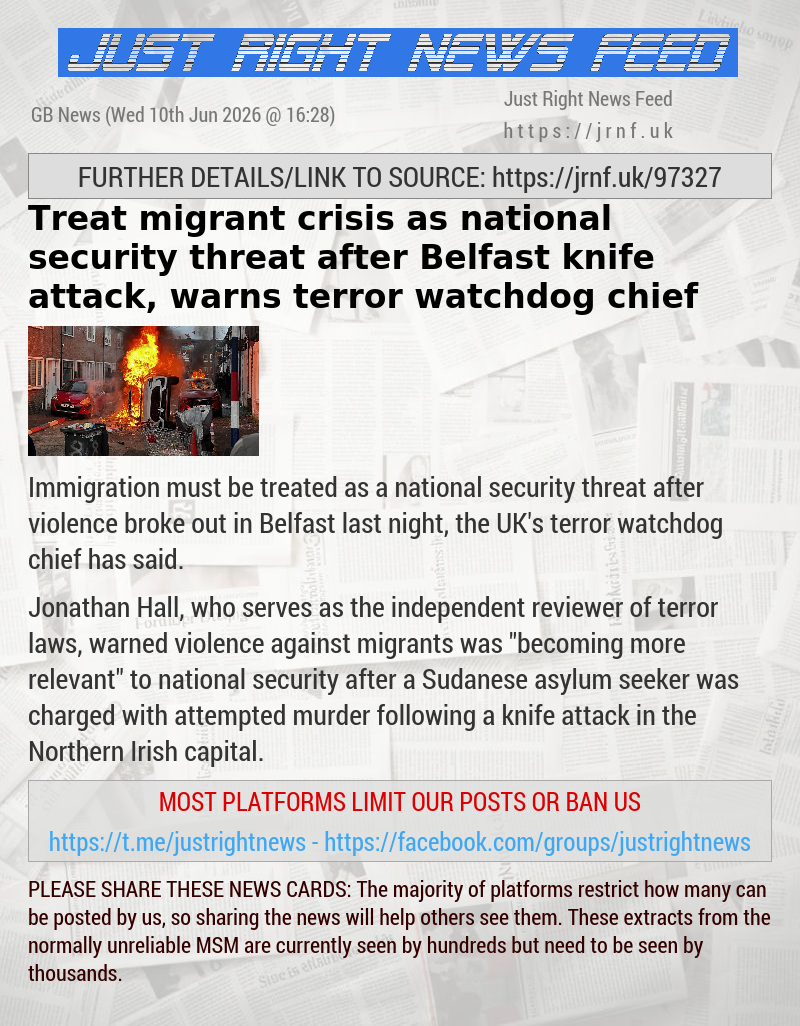Treat migrant crisis as national security threat after Belfast knife attack, warns terror watchdog chief