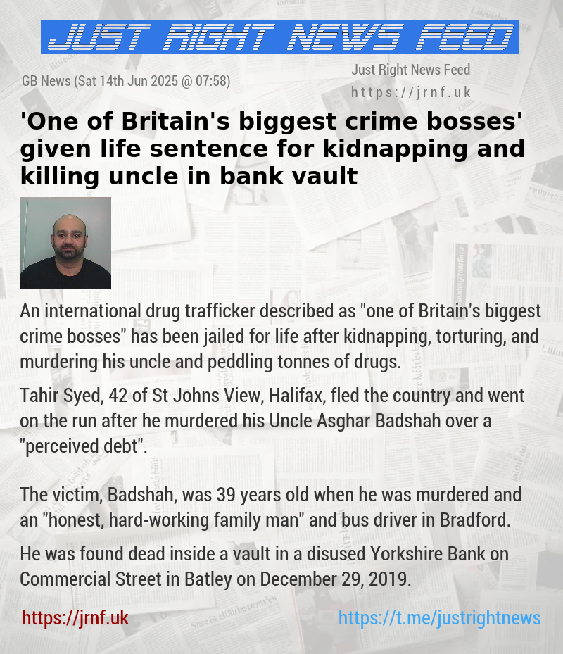’One of Britain’s biggest crime bosses’ given life sentence for kidnapping and killing uncle in bank vault