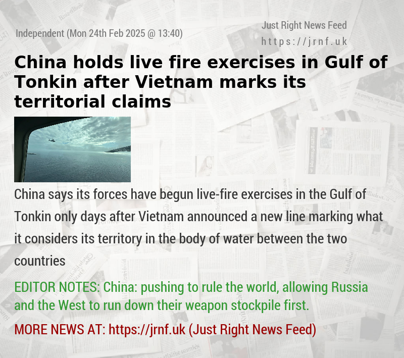 China holds live—fire exercises in Gulf of Tonkin after Vietnam marks its territorial claims