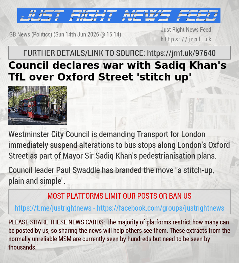 Council declares war with Sadiq Khan’s TfL over Oxford Street ’stitch—up’