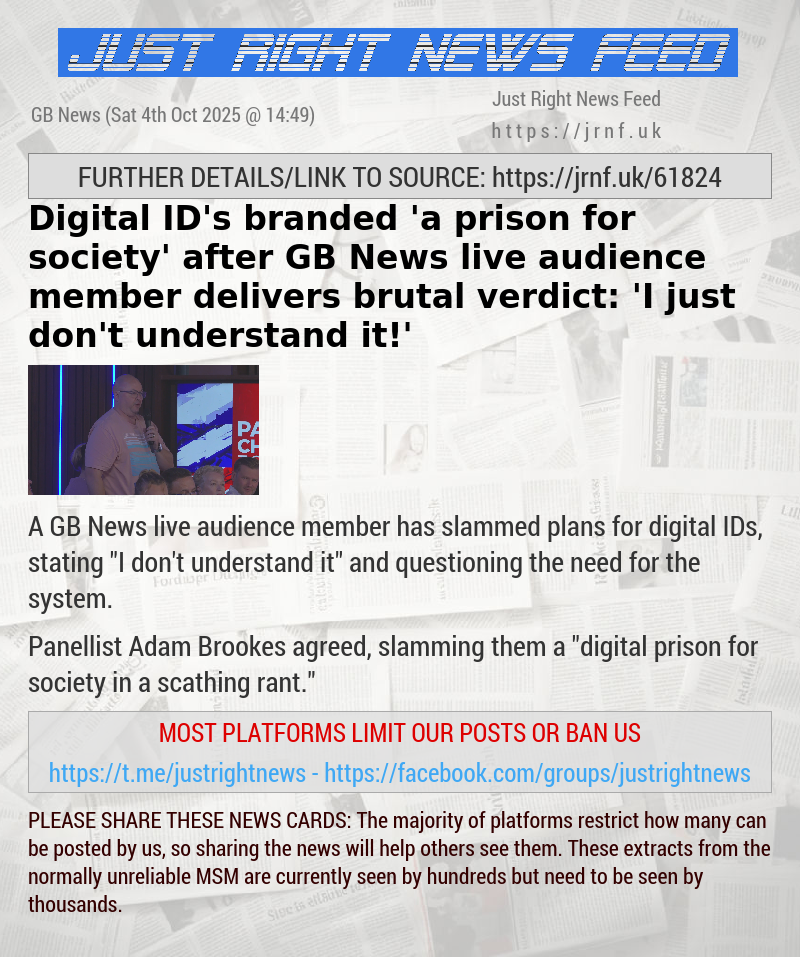 Digital ID’s branded ’a prison for society’ after GB News live audience member delivers brutal verdict: ’I just don’t understand it!’