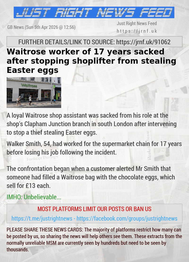 Waitrose worker of 17 years sacked after stopping shoplifter from stealing Easter eggs