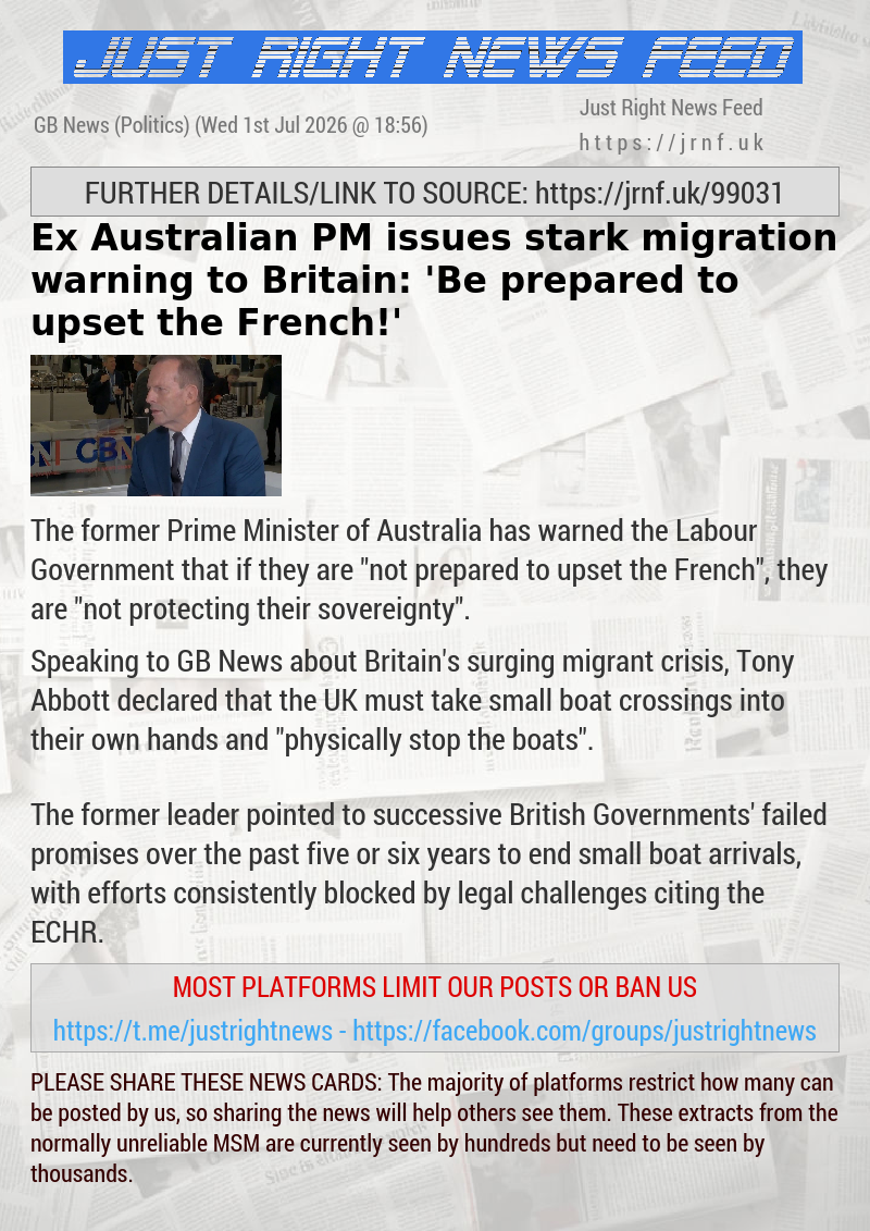 Ex—Australian PM issues stark migration warning to Britain: ’Be prepared to upset the French!’