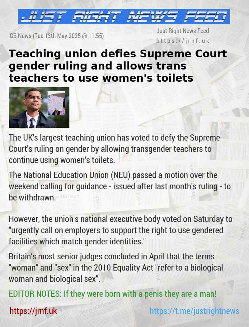 Teaching union defies Supreme Court gender ruling and allows trans teachers to use women’s toilets