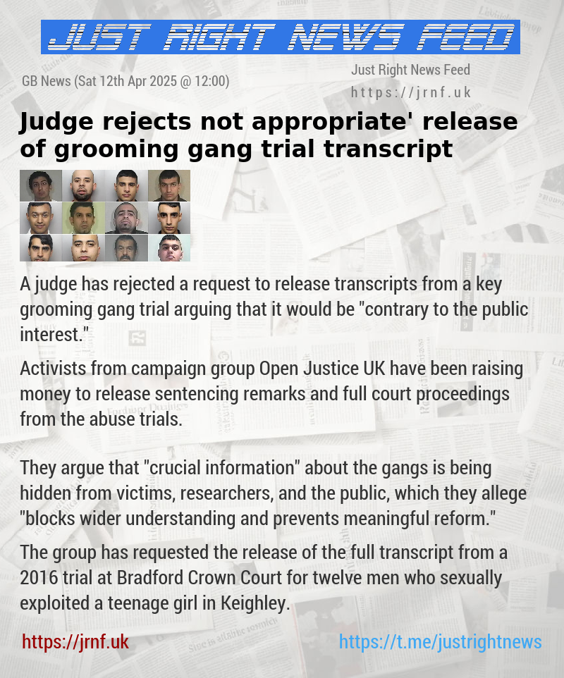 Judge rejects ‘not appropriate’ release of grooming gang trial transcript