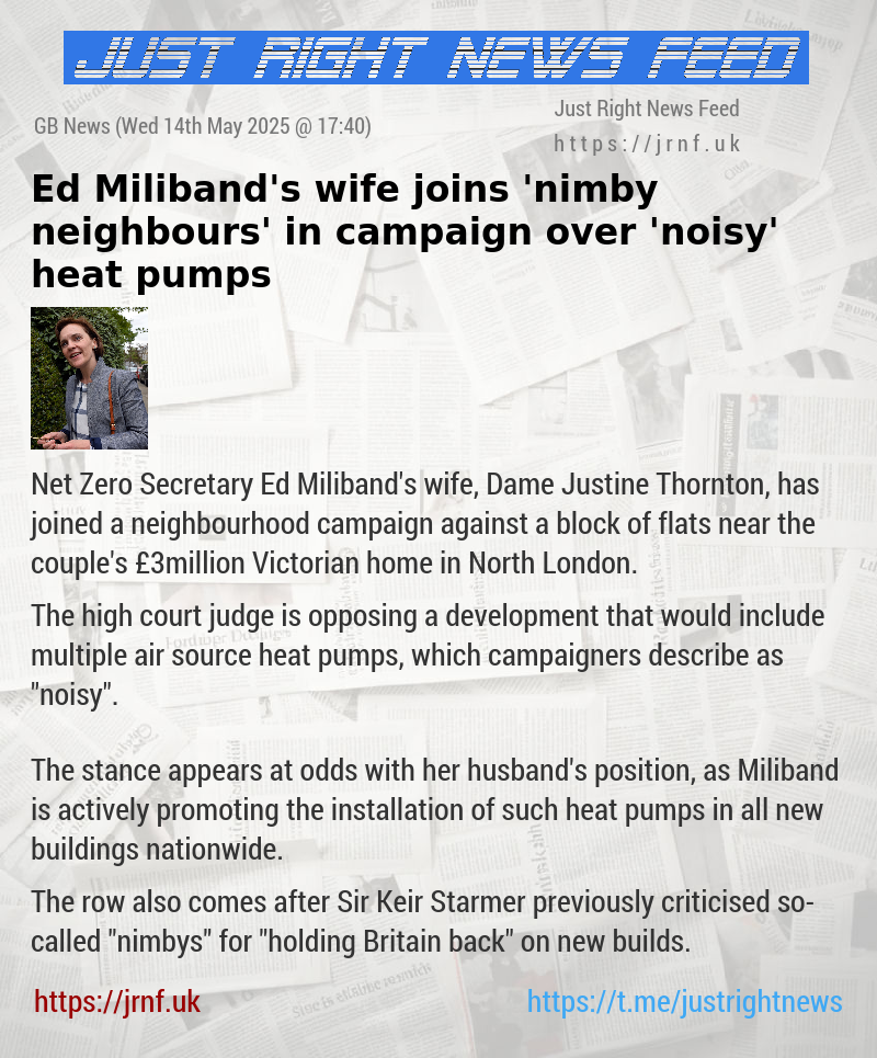 Ed Miliband’s wife joins ’nimby neighbours’ in campaign over ’noisy’ heat pumps
