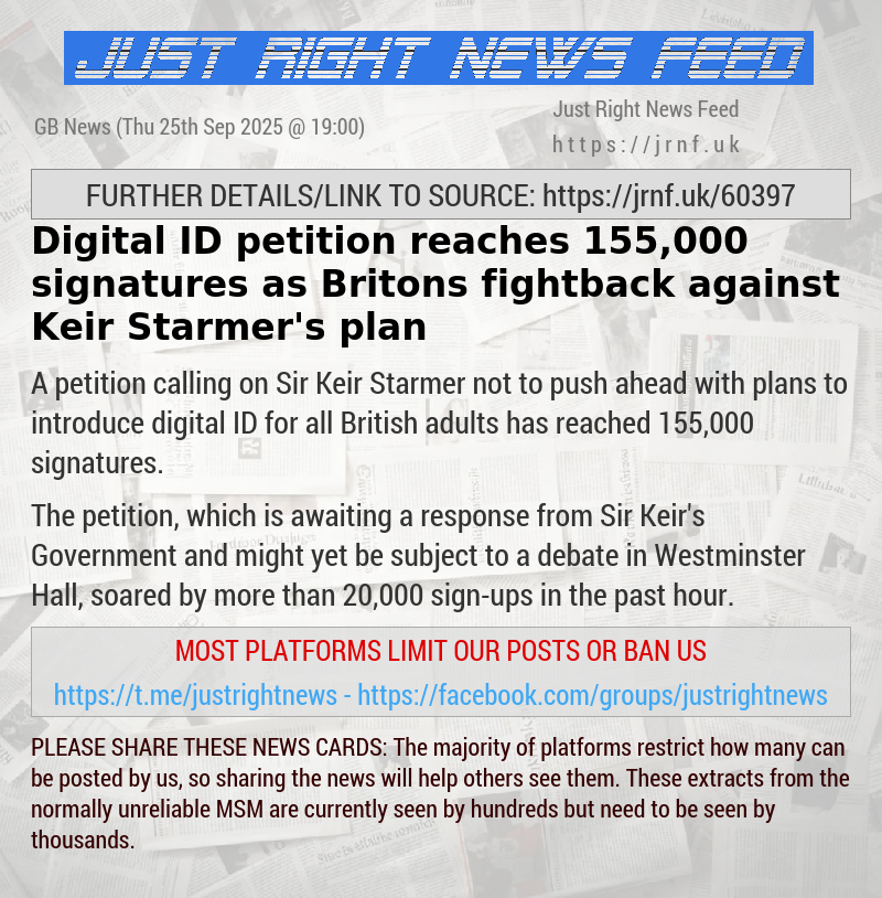 Digital ID petition reaches 155,000 signatures as Britons fightback against Keir Starmer’s plan