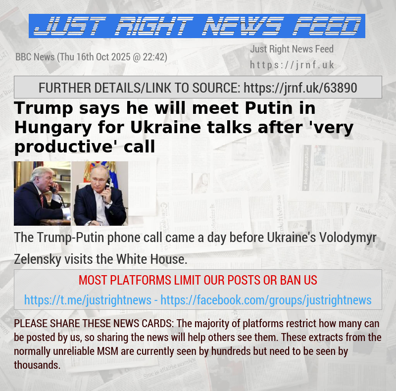 Trump says he will meet Putin in Hungary for Ukraine talks after ’very productive’ call