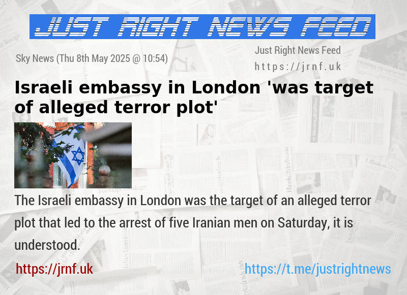 Israeli embassy in London ’was target of alleged terror plot’