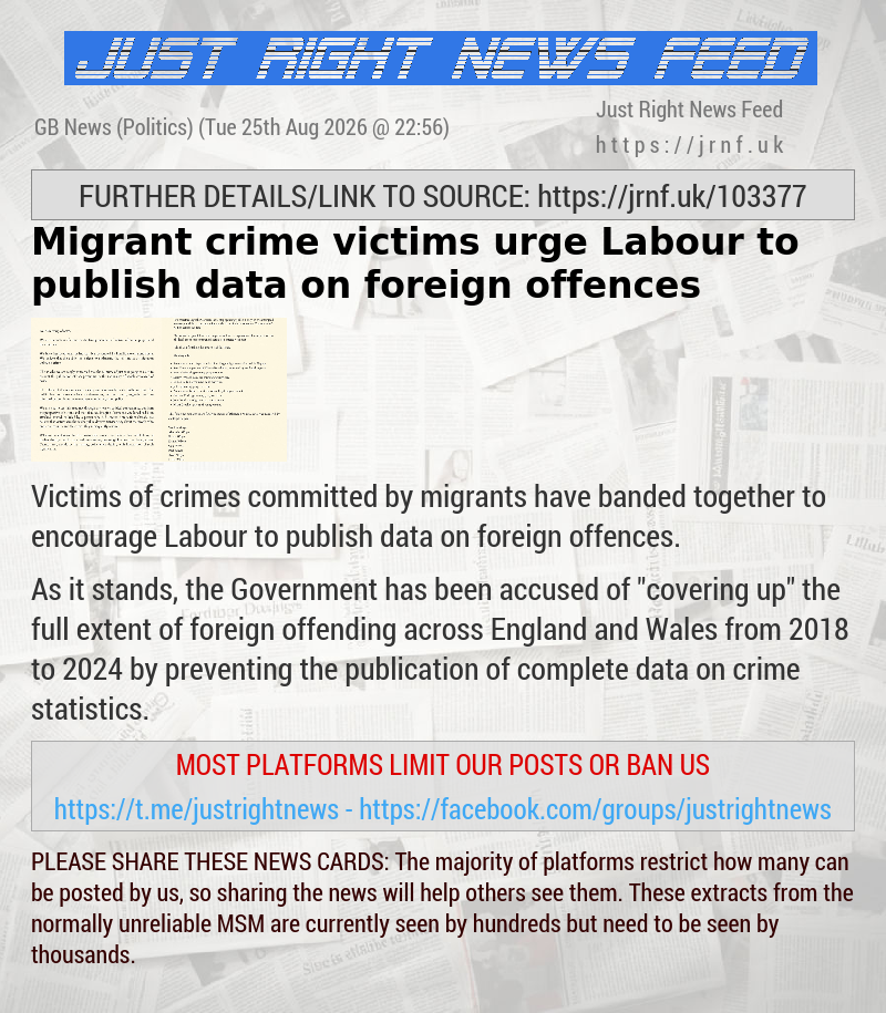 Migrant crime victims urge Labour to publish data on foreign offences
