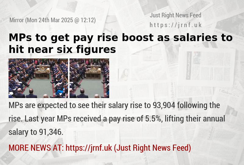 MPs to get pay rise boost as salaries to hit near six figures