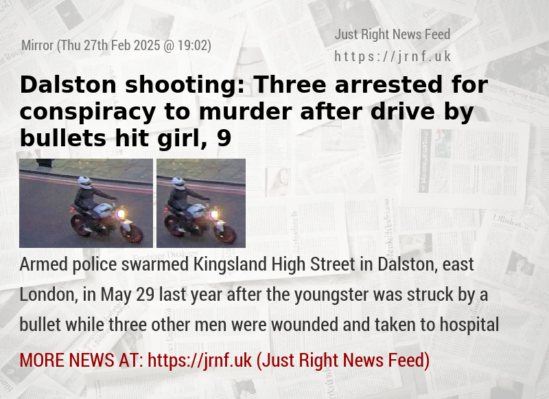 Dalston shooting: Three arrested for conspiracy to murder after drive—by bullets hit girl, 9