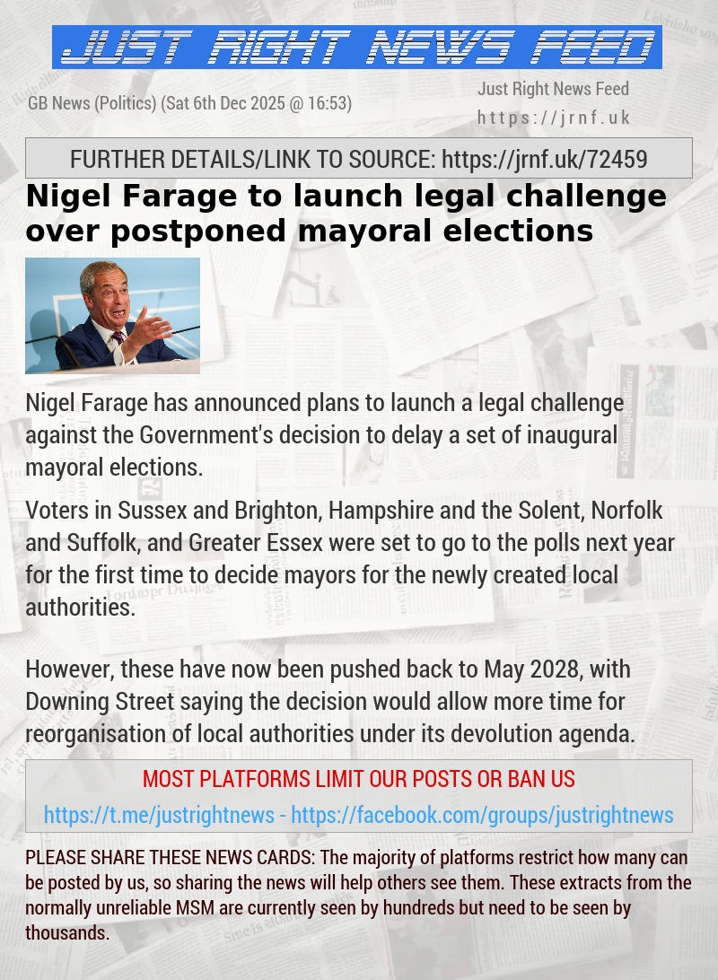 Nigel Farage to launch legal challenge over postponed mayoral elections