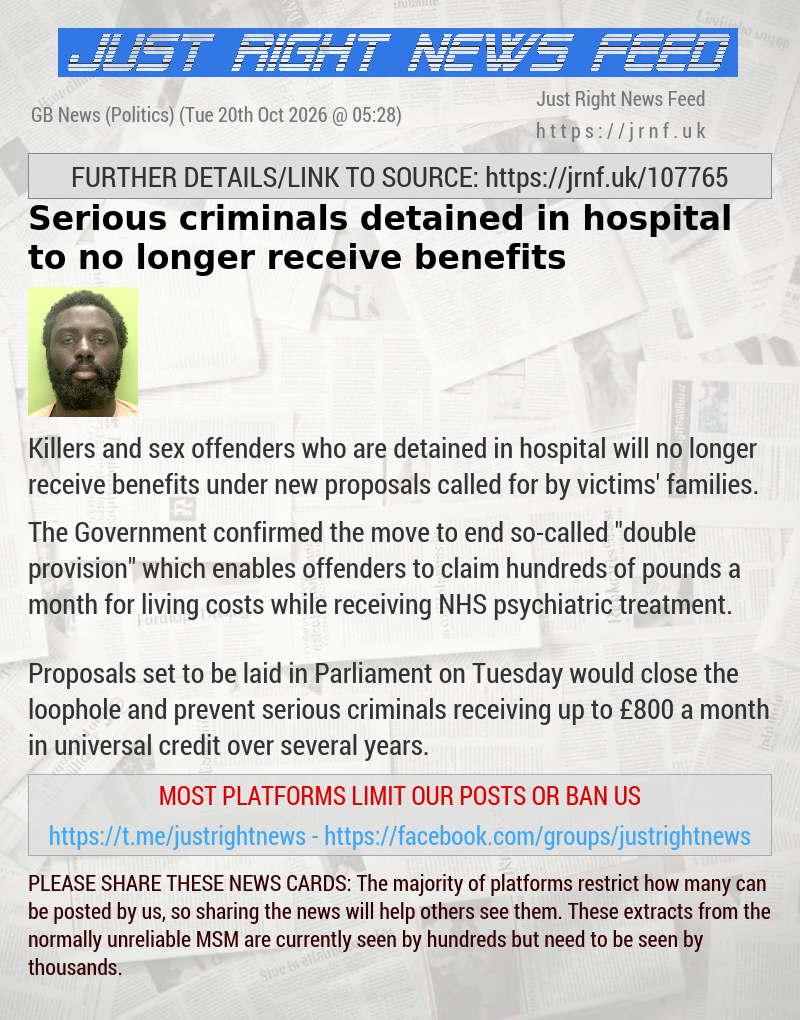 Serious criminals detained in hospital to no longer receive benefits