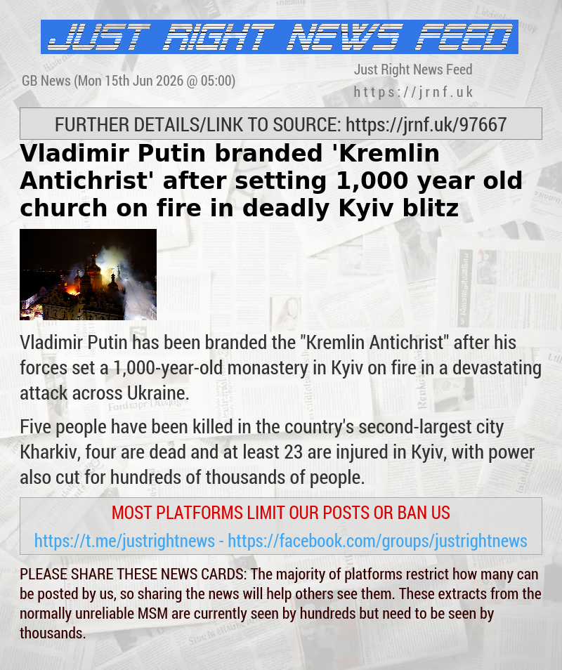 Vladimir Putin branded ’Kremlin Antichrist’ after setting 1,000—year—old church on fire in deadly Kyiv blitz