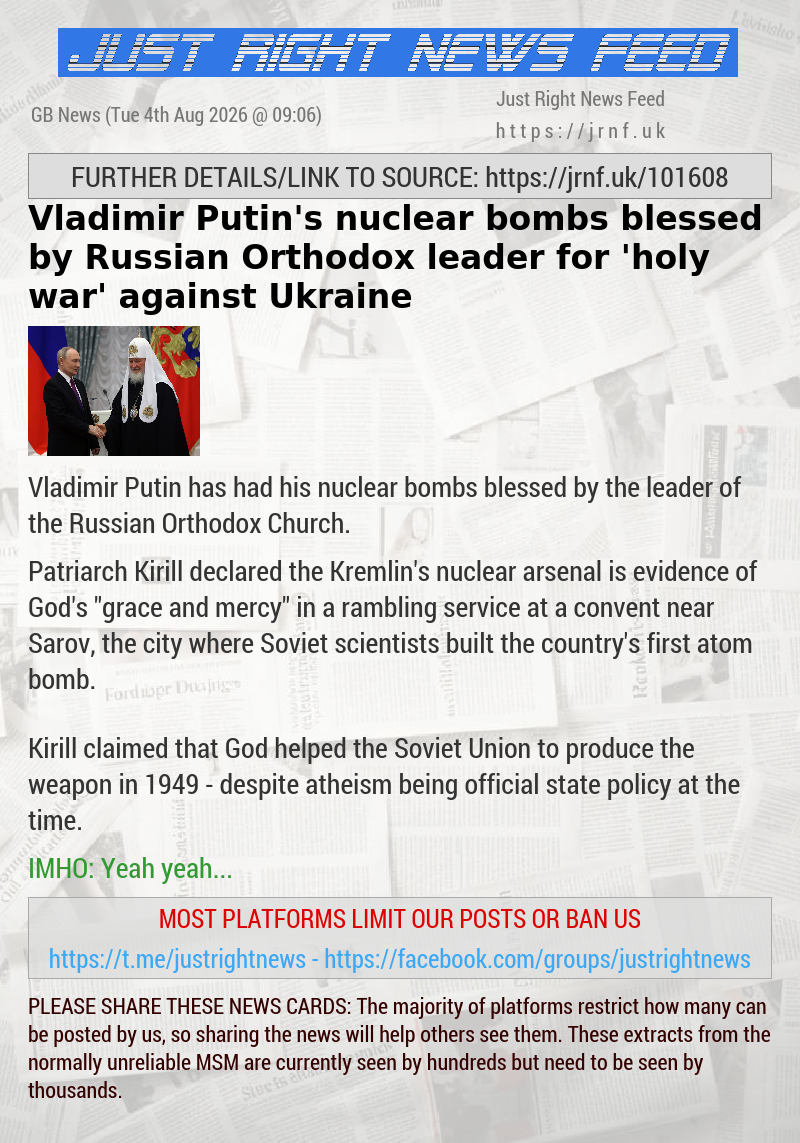 Vladimir Putin’s nuclear bombs blessed by Russian Orthodox leader for ’holy war’ against Ukraine