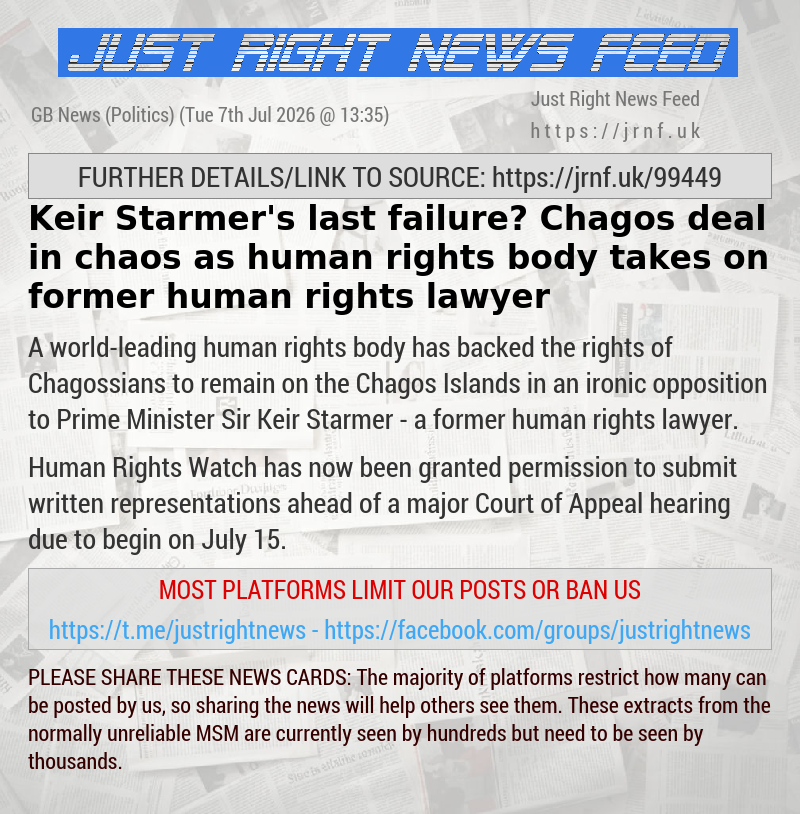 Keir Starmer’s last failure? Chagos deal in chaos as human rights body takes on former human rights lawyer