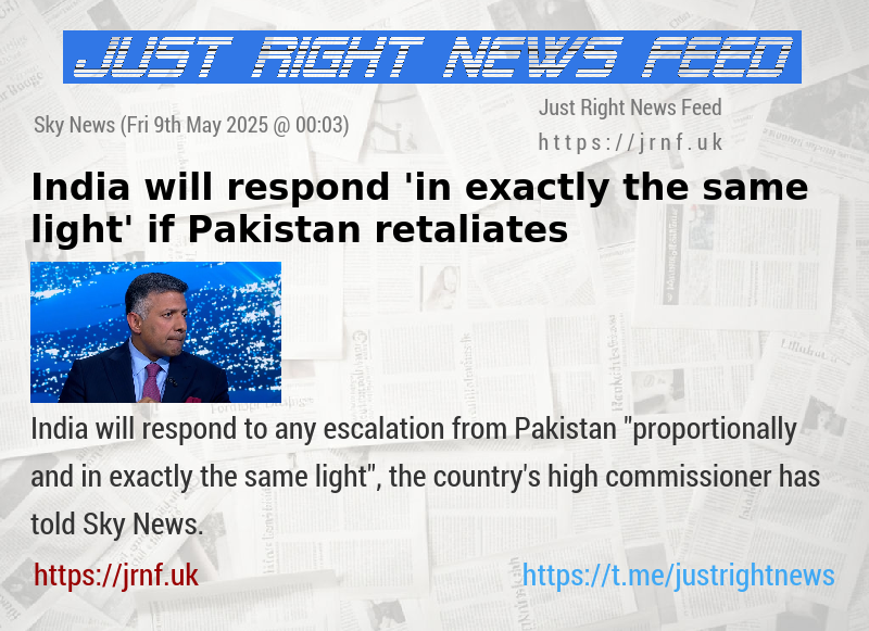 India will respond ’in exactly the same light’ if Pakistan retaliates