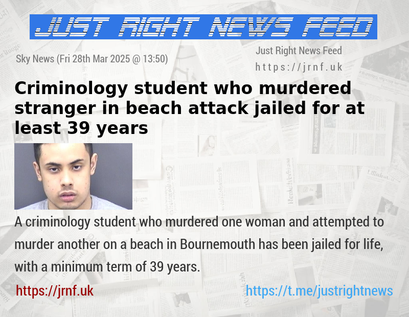 Criminology student who murdered stranger in beach attack jailed for at least 39 years