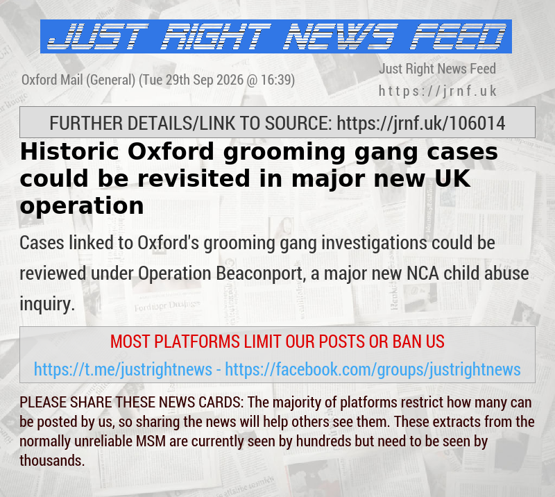 Historic Oxford grooming gang cases could be revisited in major new UK operation