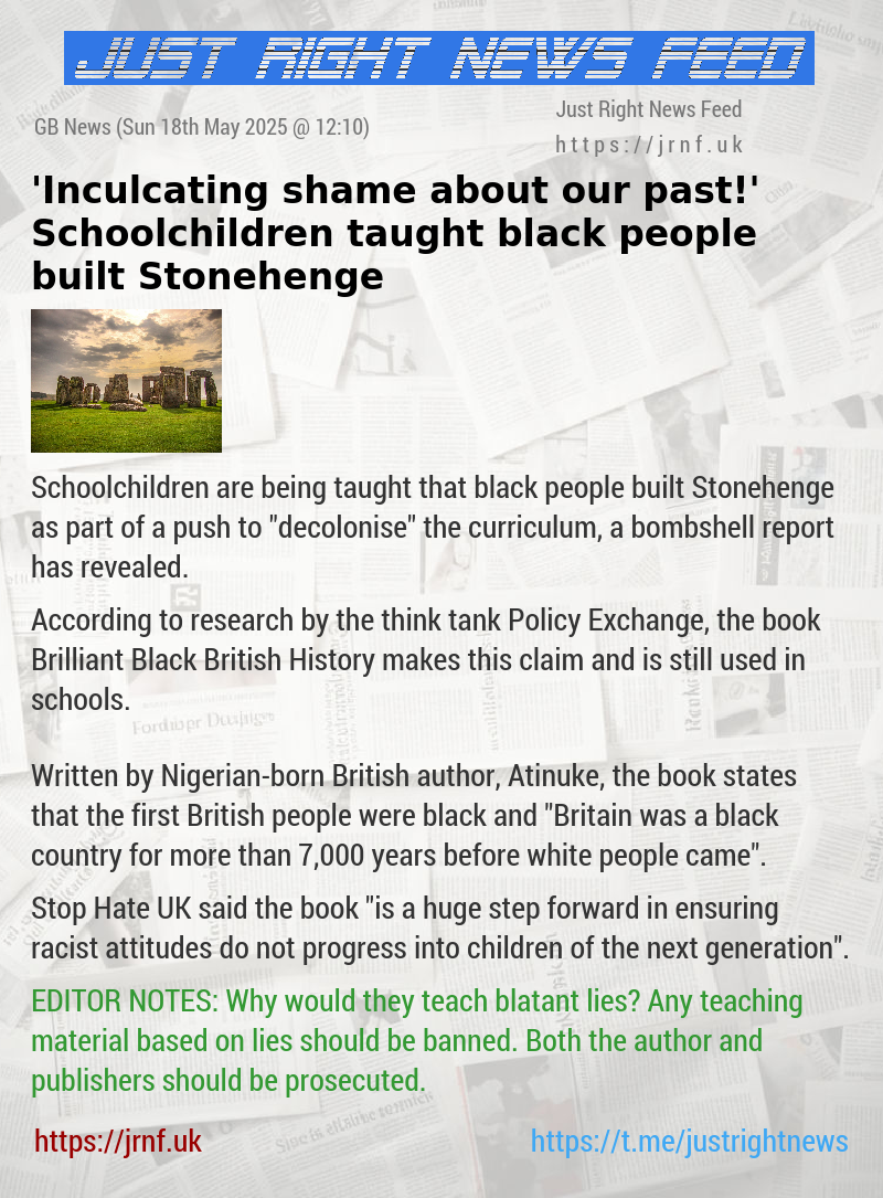 ’Inculcating shame about our past!’ Schoolchildren taught black people built Stonehenge