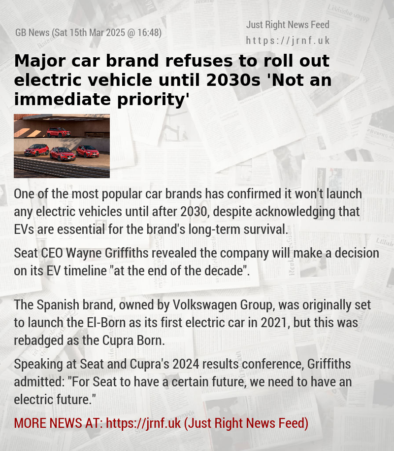 Major car brand refuses to roll out electric vehicle until 2030s — ’Not an immediate priority’