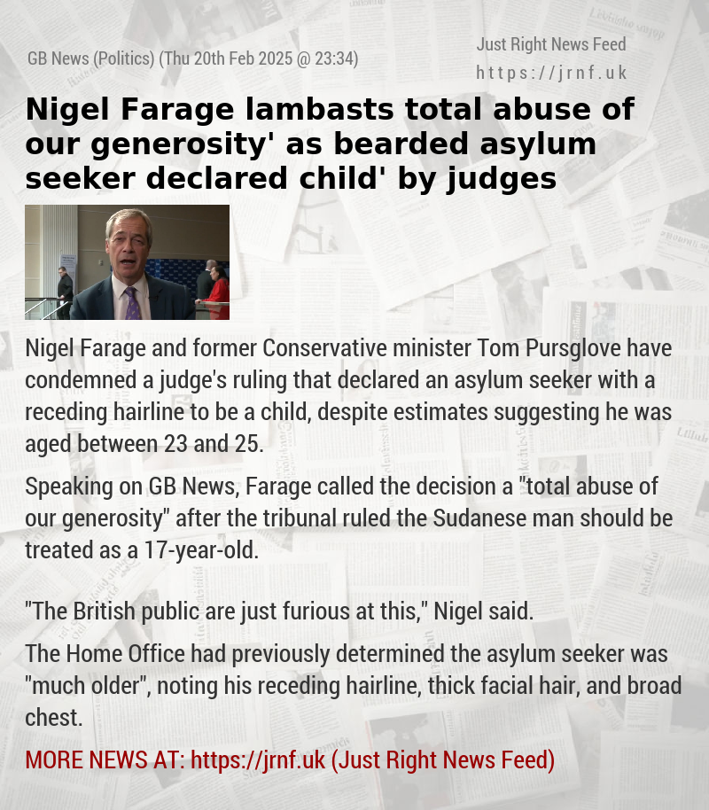 Nigel Farage lambasts ‘total abuse of our generosity’ as bearded asylum seeker declared ‘child’ by judges