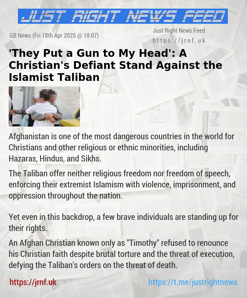 ’They Put a Gun to My Head’: A Christian’s Defiant Stand Against the Islamist Taliban