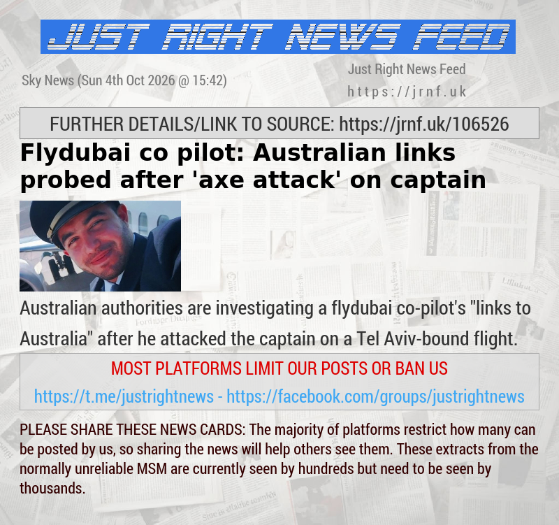 Flydubai co—pilot: Australian links probed after ’axe attack’ on captain