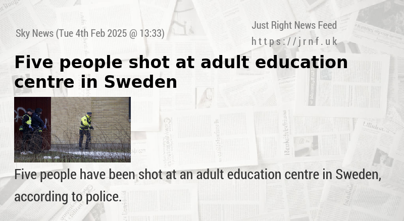 Five people shot at adult education centre in Sweden