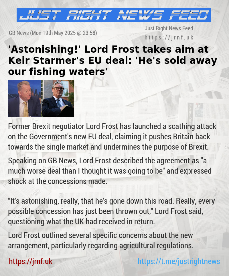 ’Astonishing!’ Lord Frost takes aim at Keir Starmer’s EU deal: ’He’s sold away our fishing waters’