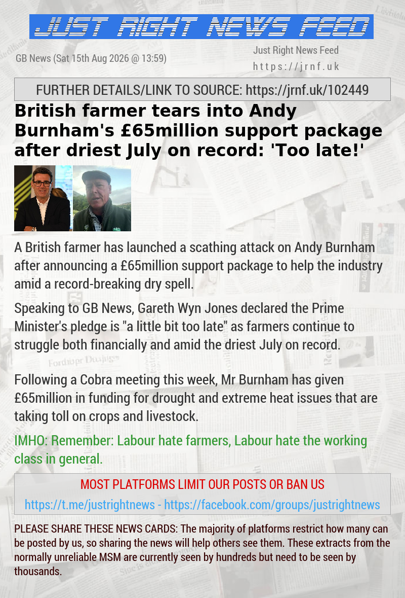 British farmer tears into Andy Burnham’s &pound;65million support package after driest July on record: ’Too late!’