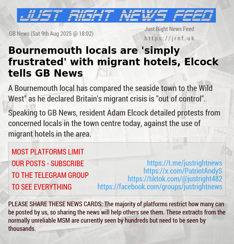 Bournemouth locals are ’simply frustrated’ with migrant hotels, Elcock tells GB News