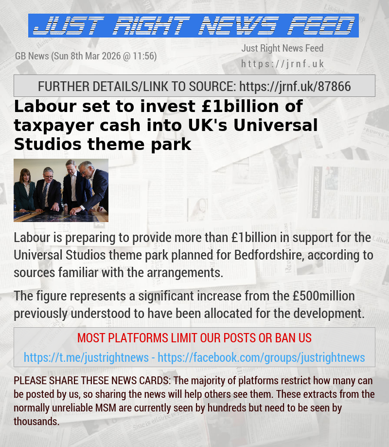 Labour set to invest &pound;1billion of taxpayer cash into UK’s Universal Studios theme park