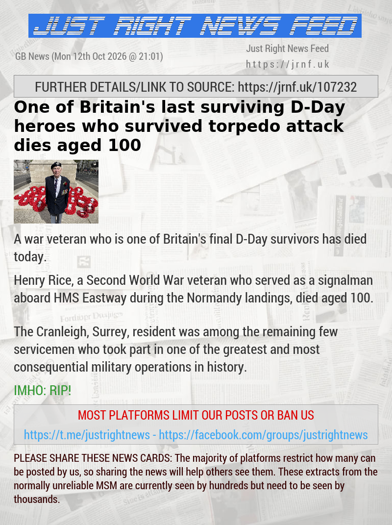 One of Britain’s last surviving D—Day heroes who survived torpedo attack dies aged 100