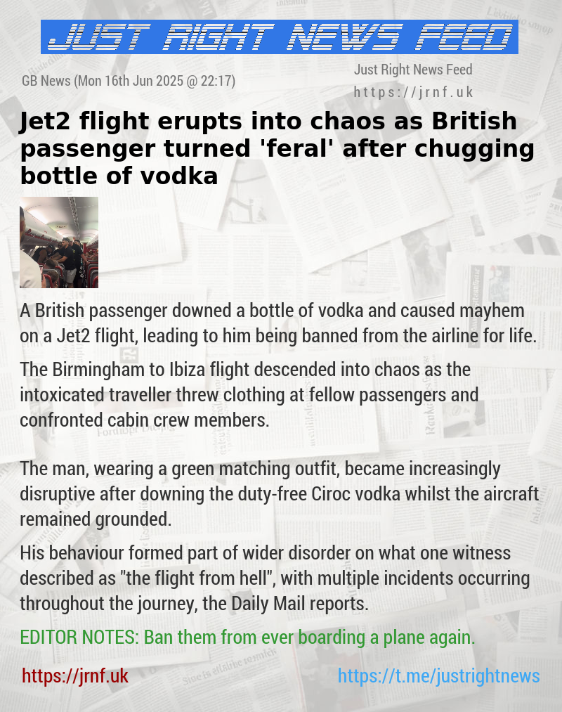 Jet2 flight erupts into chaos as British passenger turned ’feral’ after chugging bottle of vodka
