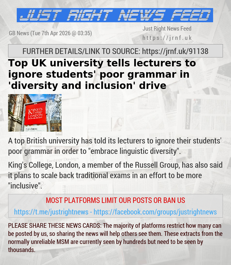 Top UK university tells lecturers to ignore students’ poor grammar in ’diversity and inclusion’ drive