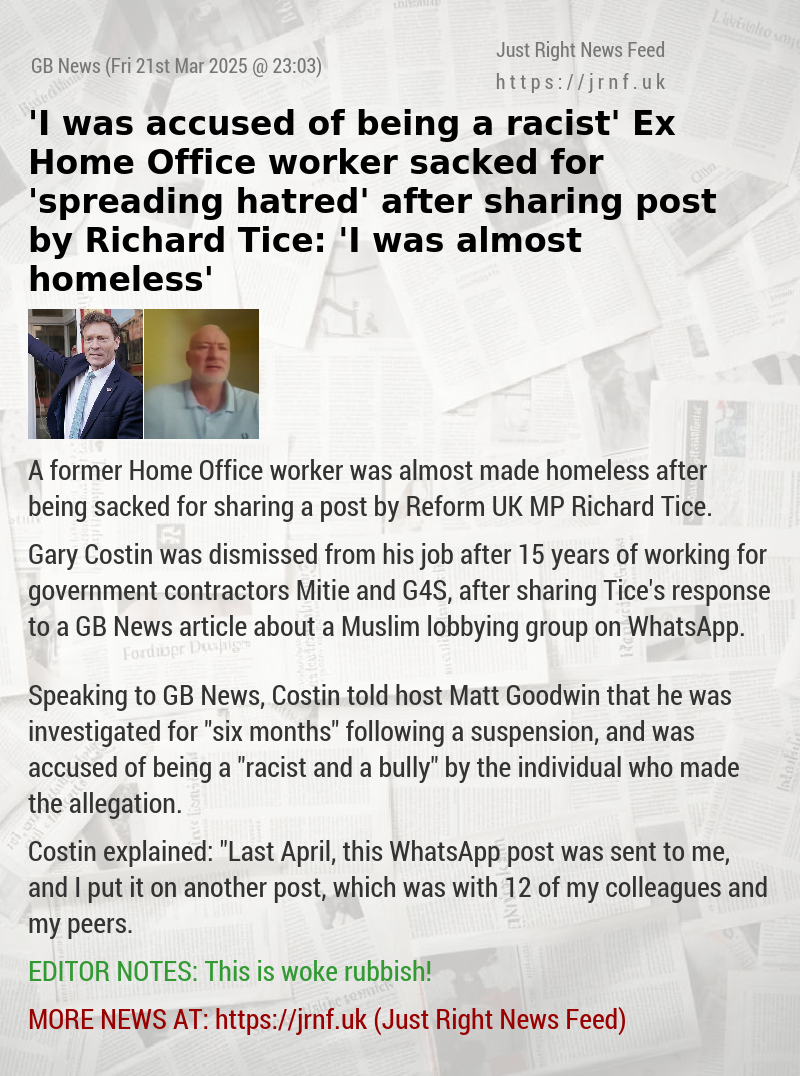 ’I was accused of being a racist’ Ex—Home Office worker sacked for ’spreading hatred’ after sharing post by Richard Tice: ’I was almost homeless’