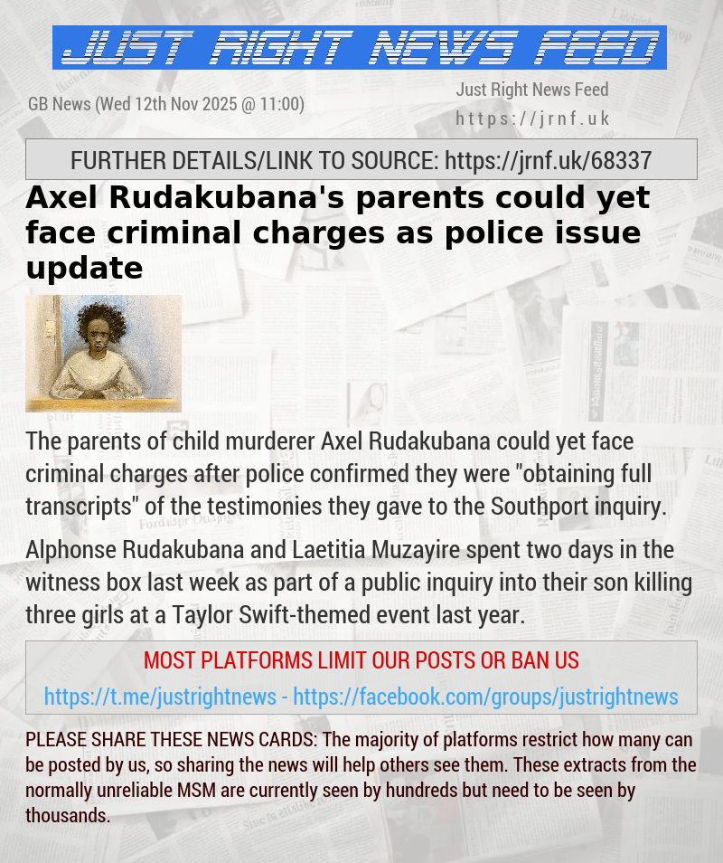 Axel Rudakubana’s parents could yet face criminal charges as police issue update