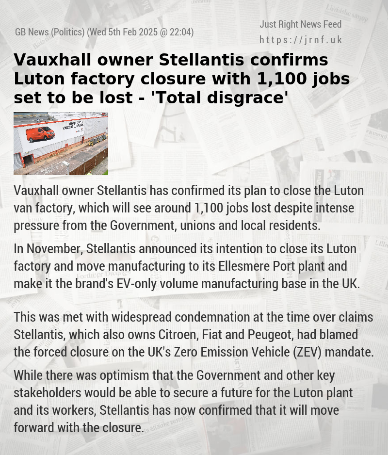 Vauxhall owner Stellantis confirms Luton factory closure with 1,100 jobs set to be lost — ’Total disgrace’