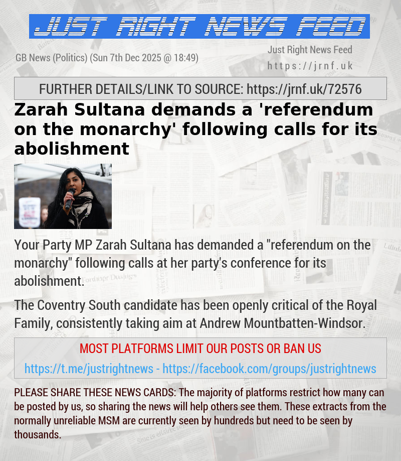 Zarah Sultana demands a ’referendum on the monarchy’ following calls for its abolishment